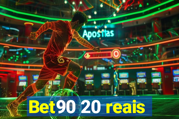 Bet90 20 reais